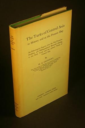 Image du vendeur pour The Turks of Central Asia in history and at the present day: an ethnological inquiry into the Pan-Turanian problem, and bibliographical material relating to the early Turks and the present Turks of Central Asia. mis en vente par Steven Wolfe Books