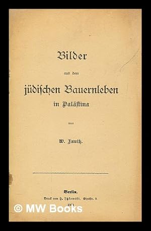 Image du vendeur pour Bilder aus dem jdischen Bauernleben in Palstina mis en vente par MW Books