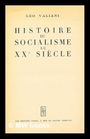 Bild des Verkufers fr Histoire du socialisme au XXe sicle zum Verkauf von MW Books