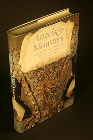 Imagen del vendedor de Angels & monsters: male and female sopranos in the story of opera, 1600-1900. a la venta por Steven Wolfe Books