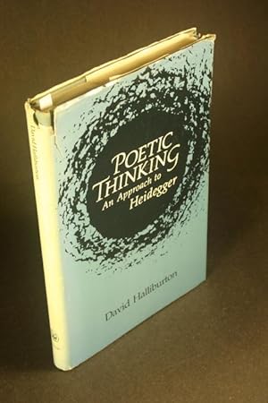 Bild des Verkufers fr Poetic thinking: an approach to Heidegger. zum Verkauf von Steven Wolfe Books