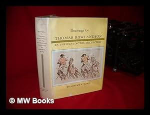Seller image for Drawings by Thomas Rowlandson in the Huntington Collection / by Robert R. Wark for sale by MW Books