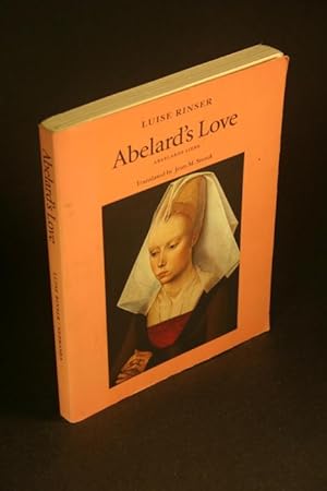 Imagen del vendedor de Abelard's love / Abaelards Liebe. Translated by Jean M. Snook a la venta por Steven Wolfe Books