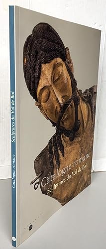 Seller image for Catalogne romane : Sculptures du Val de Boi for sale by Librairie Thot