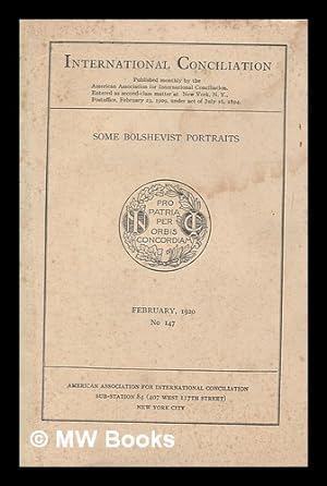 Image du vendeur pour International conciliation. No. 147, Feb. 1920 Some Bolshevist portraits mis en vente par MW Books Ltd.
