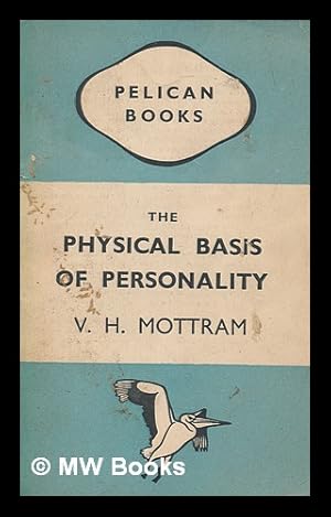 Seller image for The physical basis of personality for sale by MW Books Ltd.