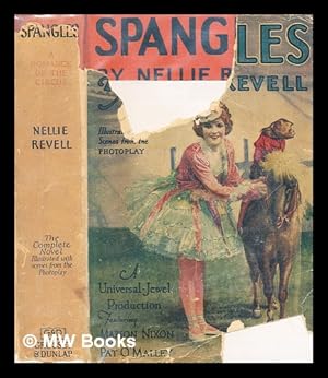 Seller image for Spangles" by Nellie Revell ; illustrated with scenes from the photoplay, a Universal-Jewel production for sale by MW Books Ltd.