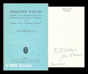 Seller image for Benjamin Waugh : founder of the National Society for the Prevention of Cruelty to Children and framer of "Children's Charter" for sale by MW Books Ltd.