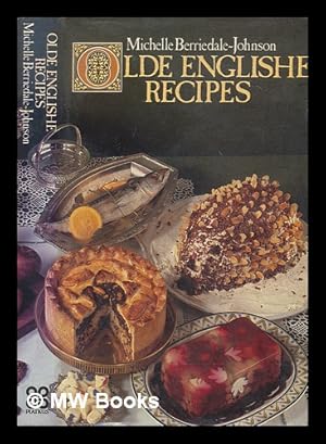 Imagen del vendedor de Olde Englishe recipes / Michelle Berriedale-Johnson a la venta por MW Books Ltd.