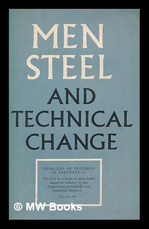 Seller image for Men, steel and technical change for sale by MW Books Ltd.