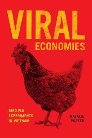 Seller image for Viral Economies : Bird Flu Experiments in Vietnam for sale by GreatBookPrices