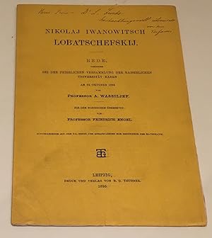 Imagen del vendedor de Nikolaj Iwanowitsch Lobatschefskij. Rede. Aus dem Russischen ubersetzt von F. Engel. INSCRIBED BY ENGEL a la venta por Landmarks of Science Books