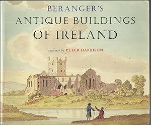 Gabriel Berenger's Drawings of the Principal Antique Buildings of Ireland.