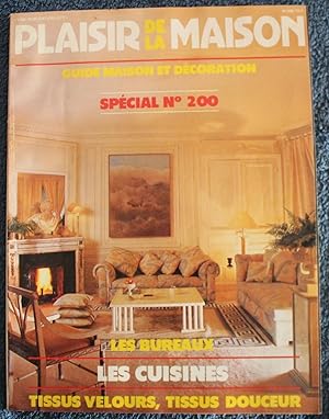 Image du vendeur pour PLAISIR DE LA MAISON - n200 de 1984 - Bureaux, Cuisines, Tissu Velours. mis en vente par Bouquinerie Spia