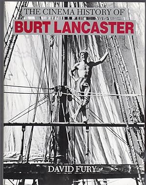 The Cinema History of Burt Lancaster