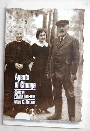 Agents of Change: Scots in Poland 1800-1918