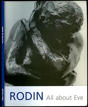 Bild des Verkufers fr Rodin | All Above Eve (Published to Accompany the Exhibition Kettle's Yard Gallery 23 September - 19 November 2006) zum Verkauf von Little Stour Books PBFA Member