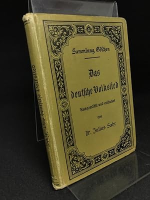 Das deutsche Volkslied (= Sammlung Göschen 25).