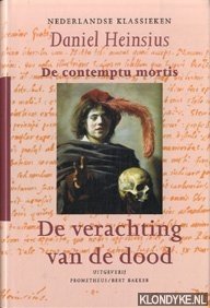 Imagen del vendedor de Nederlandse klassieken: De verachting van de dood a la venta por Klondyke