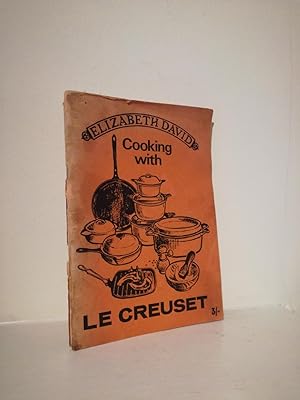 Seller image for Cooking with Le Creuset for sale by B. B. Scott, Fine Books (PBFA)