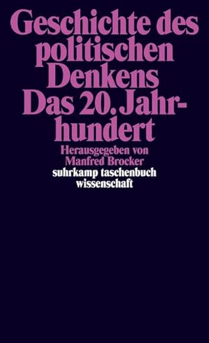 Imagen del vendedor de Geschichte des politischen Denkens. Das 20. Jahrhundert a la venta por BuchWeltWeit Ludwig Meier e.K.