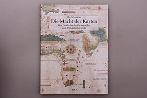 DIE MACHT DER KARTEN. Eine Geschichte der Kartographie vom Mittelalter bis heute