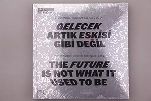 Bild des Verkufers fr GELECEK ARTIK ESKISI GIBI DE?IL. 1 Kas?m - 14 Aral?k 2014 = The future is not what it used to be zum Verkauf von INFINIBU KG