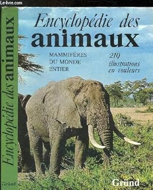 Bild des Verkufers fr Encyclopdie des animaux - mammifres du monde entier zum Verkauf von Le-Livre
