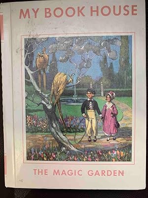 Seller image for My Book House - The Magic Garden (Book 7) for sale by Jake's Place Books