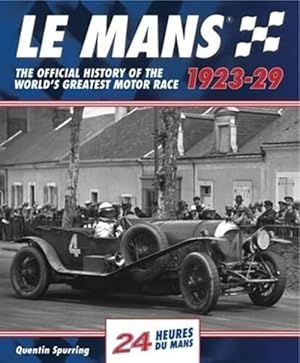 Imagen del vendedor de Le Mans: The Official History 1923-29 (Hardcover) a la venta por Grand Eagle Retail