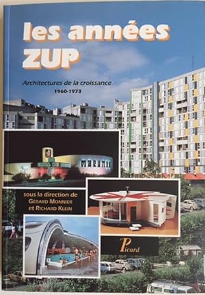 Bild des Verkufers fr LES ANNEES ZUP. Architecture de la croissance 1960-1973. zum Verkauf von H.L. Mendelsohn, Fine European Books