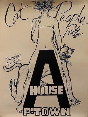 Cat People Party '82 Thursday July 22, A-House P-Town