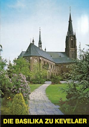 Bild des Verkufers fr Die Basilika zu Kevelaer. zum Verkauf von Rheinlandia Verlag