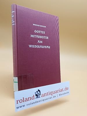 Bild des Verkufers fr GOTTES Mitarbeiter am Wiederaufbau. Esra und Nehemia / Reihe: Die Botschaft des Alten Testaments, Band 12, IV zum Verkauf von Roland Antiquariat UG haftungsbeschrnkt