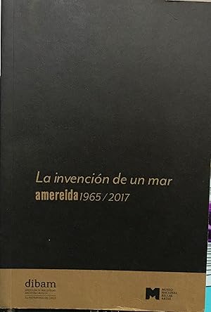 Immagine del venditore per Amereida 1965 / 2017. La invencin de un mar. Presentacin Roberto Farriol venduto da Librera Monte Sarmiento