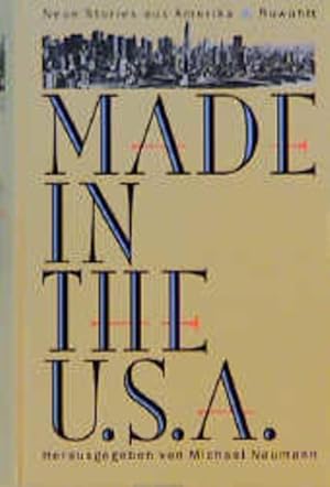 Imagen del vendedor de Made in the USA : neue stories aus Amerika. hrsg. von Michael Naumann a la venta por NEPO UG