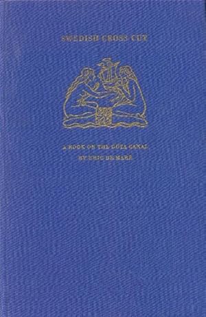 Swedish Cross-Cut; A Book on the Gota Canal