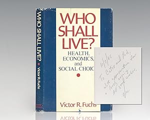 Bild des Verkufers fr Who Shall Live? Health, Economics, and Social Choice. zum Verkauf von Raptis Rare Books