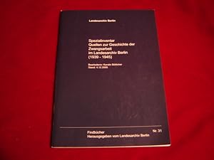 Spezialinventar Quellen zur Geschichte der Zwangsarbeit im Landesarchiv Berlin (1939 - 1945). Sta...