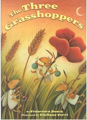 Image du vendeur pour The Three Grasshoppers mis en vente par Dan Glaeser Books