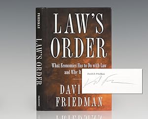 Law's Order: What Economics Has to Do with Law and Why It Matters.