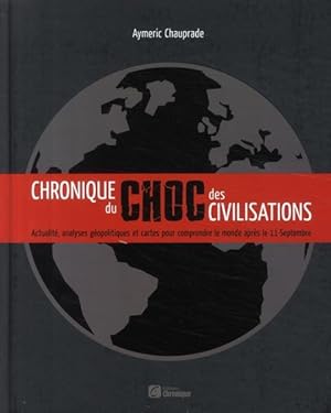 Image du vendeur pour Chronique du choc des civilisations mis en vente par Chapitre.com : livres et presse ancienne