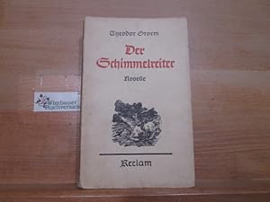 Bild des Verkufers fr Der Schimmelreiter : Novelle. zum Verkauf von Antiquariat im Kaiserviertel | Wimbauer Buchversand