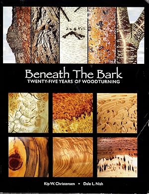 Imagen del vendedor de Beneath the Bark: Twenty-Five Years of Woodturning a la venta por Newbury Books