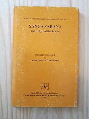 Sanga sarana / The Refuge of the Sangha : Translated into English