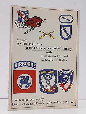 Bild des Verkufers fr A Concise History of US Army Airborne Infantry with Lineage and Insignia. With an Introduction by Lt.-Gen. Donald E. Rosenblum. NEAR FINE COPY IN ORIGINAL WRAPPERS zum Verkauf von Island Books