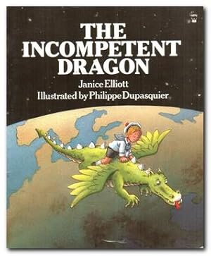 Bild des Verkufers fr The Incompetent Dragon zum Verkauf von Darkwood Online T/A BooksinBulgaria