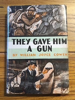 Seller image for They Gave Him a Gun for sale by James M Pickard, ABA, ILAB, PBFA.