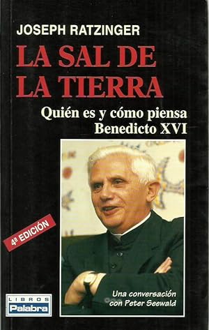 Imagen del vendedor de LA SAL DE LA TIERRA Quin es y cmo piensa Benedicto XVI a la venta por Libreria Rosela