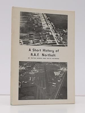Immagine del venditore per A Short History of Royal Air Force Northolt. [Fourth Impression.] BRIGHT, CLEAN COPY venduto da Island Books